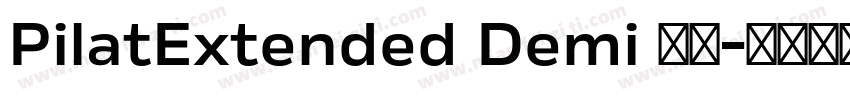 PilatExtended Demi 常规字体转换